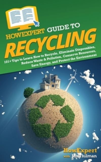 Cover for HowExpert · HowExpert Guide to Recycling (Book) (2023)