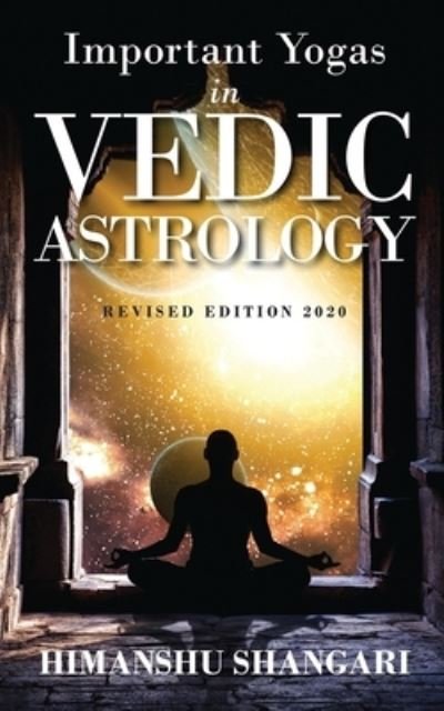 Cover for Himanshu Shangari · Important Yogas in Vedic Astrology (Paperback Book) (2020)