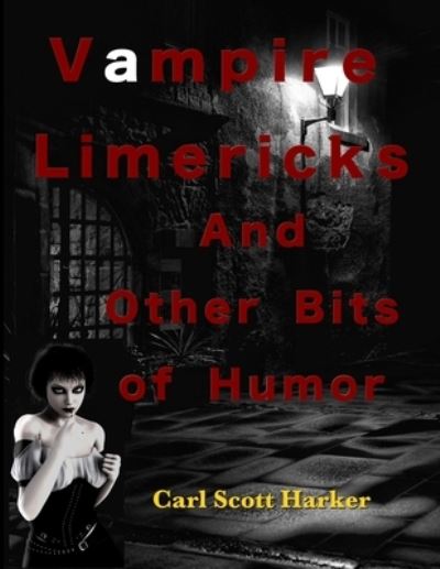 Cover for Carl Scott Harker · Vampire Limericks and Other Bits of Humor (Paperback Book) (2020)