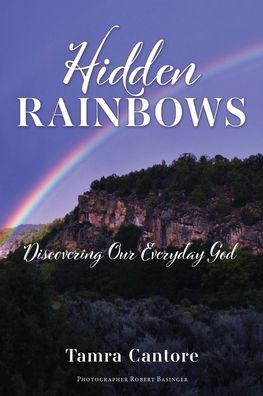 Cover for Tamra Cantore · Hidden Rainbows (Book) (2022)