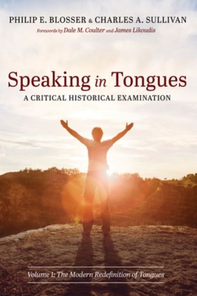 Cover for Blosser Philip E. Blosser · Speaking in Tongues: A Critical Historical Examination (Hardcover Book) (2022)