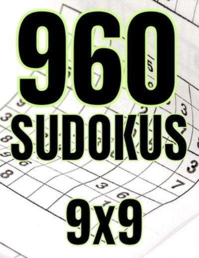 960 Sudokus 9x9 - Mundo Sudoku - Books - Independently Published - 9781678916619 - December 23, 2019