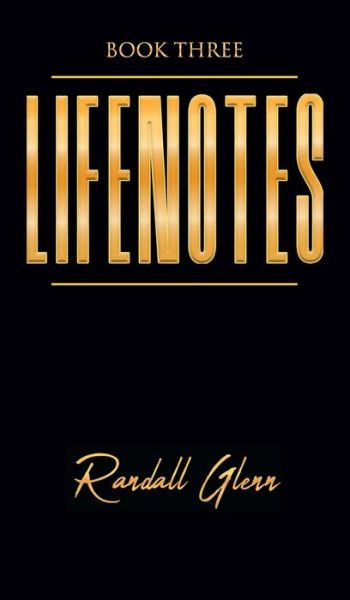 Cover for Randall Glenn · Lifenotes (Hardcover Book) (2021)