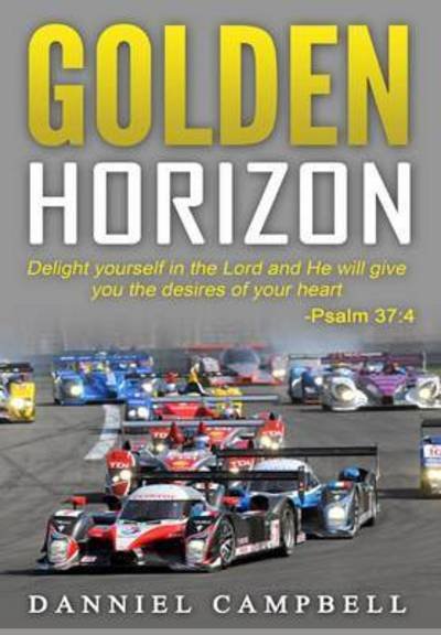 Cover for Danniel Campbell · Golden Horizon (Hardcover bog) (2016)