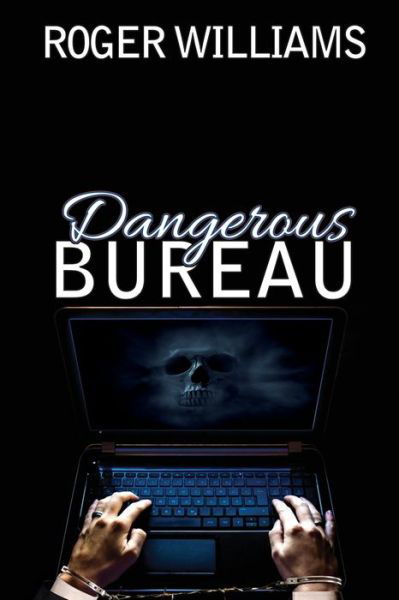 Cover for Roger Williams · Dangerous Bureau (Paperback Book) (2020)