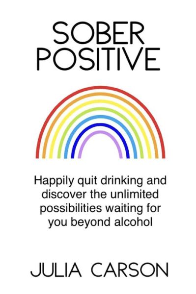 Cover for Carson Julia · Sober Positive (Paperback Book) (2019)