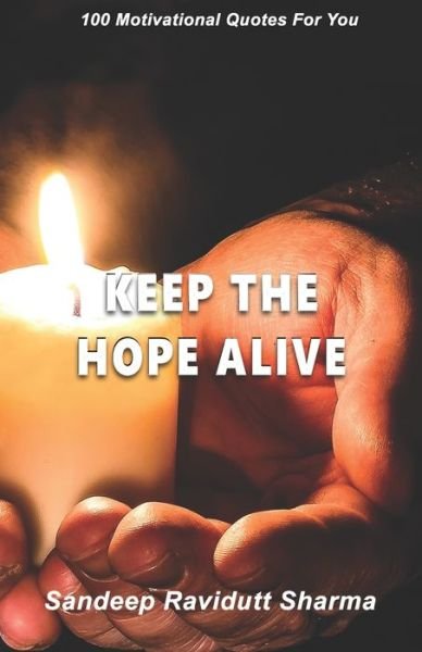 Cover for Sandeep Ravidutt Sharma · Keep The Hope Alive (Paperback Book) (2019)