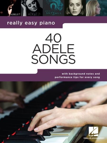 Really Easy Piano: 40 Adele Songs - Adele - Livros - Hal Leonard Corporation - 9781705160619 - 1 de março de 2022