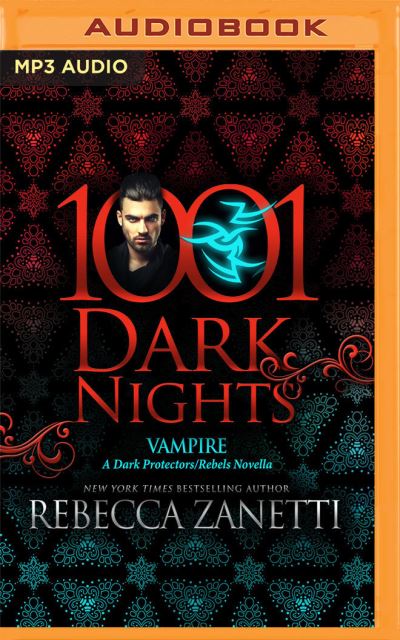 Vampire - Rebecca Zanetti - Music - BRILLIANCE AUDIO - 9781713569619 - April 13, 2021