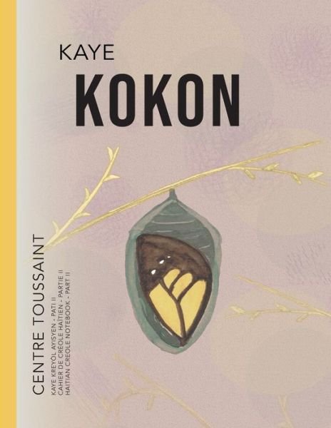 Cover for Sly Toussaint · Kaye Kokon (Buch) (2021)