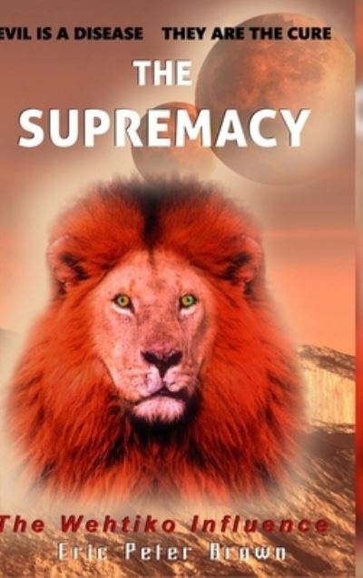 Cover for Eric Peter Brown · The Supremacy (Hardcover bog) (2020)