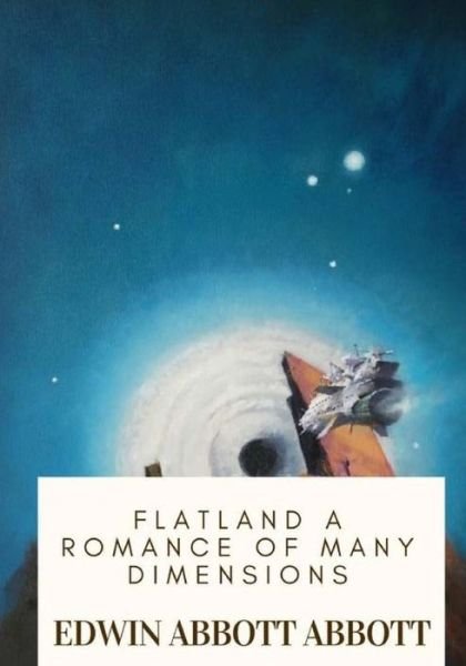 Cover for Edwin Abbott Abbott · Flatland A Romance of Many Dimensions (Taschenbuch) (2018)