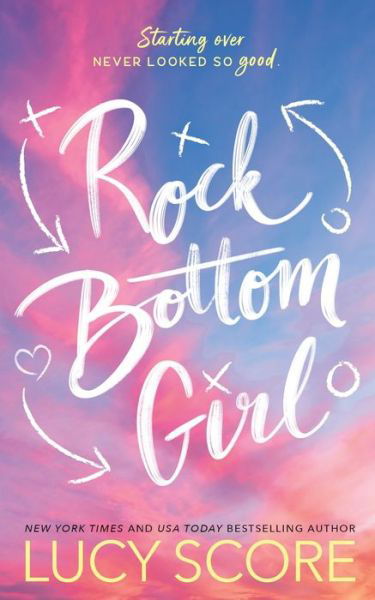 Cover for Lucy Score · Rock Bottom Girl (Book) (2022)