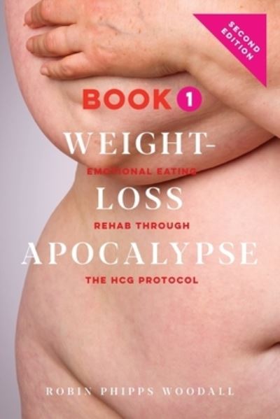 Cover for Robin Phipps Woodall · Weight-Loss Apocalypse Book 1 (Paperback Book) (2019)