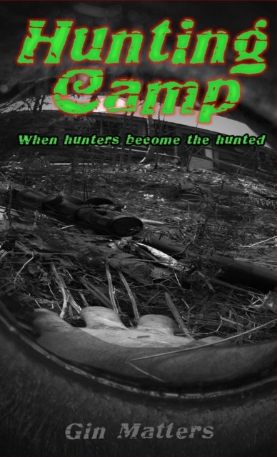 Cover for Gin Matters · Hunting Camp (Paperback Book) (2021)