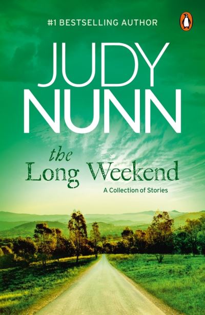 Cover for Judy Nunn · The Long Weekend: A Collection of Stories (Paperback Book) (2023)