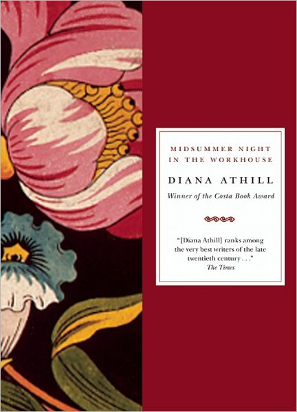 Midsummer Night in the Workhouse - Diana Athill - Books - House of Anansi Press - 9781770890619 - October 1, 2011