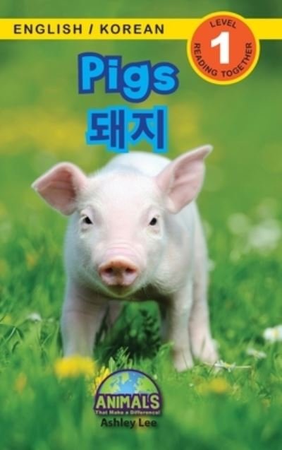 Cover for Ashley Lee · Pigs / ë¼ì§€ (Inbunden Bok) (2021)