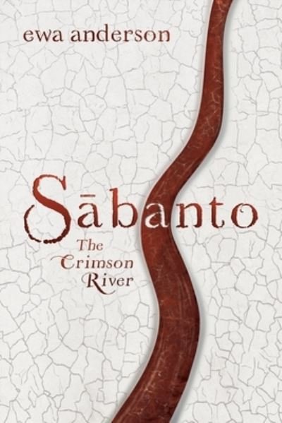 Cover for Ewa Anderson · Sabanto - The Crimson River (Paperback Bog) (2022)