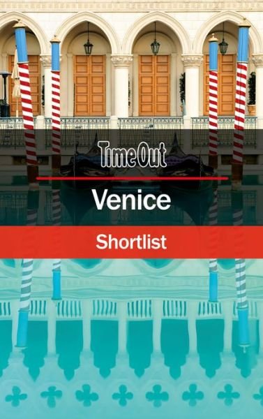 Cover for Time Out · Time Out Venice Shortlist: Pocket Travel Guide (Pocketbok) [3 New edition] (2018)