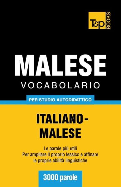 Cover for Victor Pogadaev · Vocabolario Italiano-Malese per studio autodidattico - 3000 parole - Italian Collection (Paperback Book) [Italian edition] (2013)