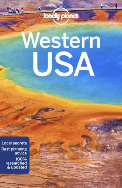 Western USA LP - Lonely Planet - Kirjat - Lonely Planet - 9781786574619 - perjantai 13. huhtikuuta 2018