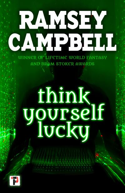 Cover for Ramsey Campbell · Think Yourself Lucky - Fiction Without Frontiers (Paperback Book) [New edition] (2018)