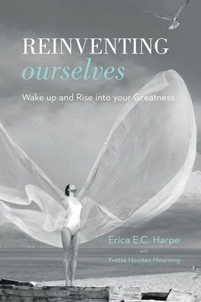 Reinventing Ourselves - Erica E.C. Harpe - Books - The Choir Press - 9781789630619 - July 31, 2019