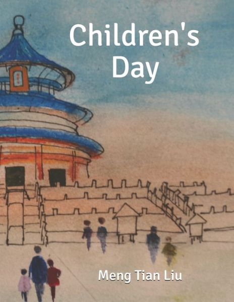 Cover for Meng Tian Liu · Children's Day (Taschenbuch) (2020)