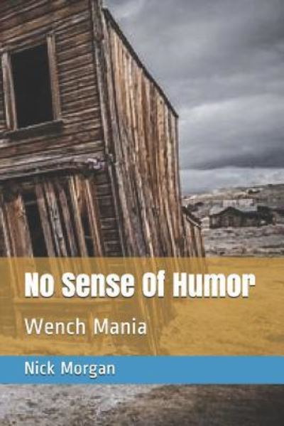 Cover for Nick Morgan · No Sense Of Humor (Paperback Book) (2019)