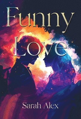 Sarah Alex · Funny Love (Paperback Book) (2024)