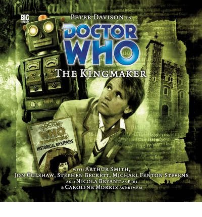 Cover for Nev Fountain · The Kingmaker - Doctor Who (Audiobook (CD)) (2006)