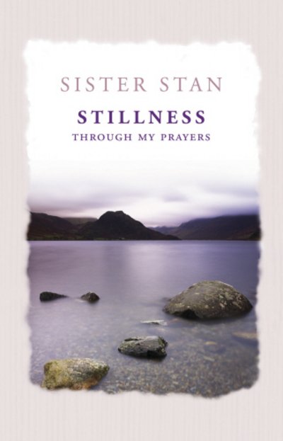 Cover for Stanislaus Kennedy · Stillness Through My Prayers (Taschenbuch) (2009)