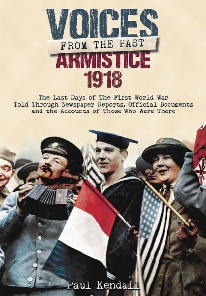 Cover for Paul Kendall · Armistice 1918 (Hardcover Book) (2017)