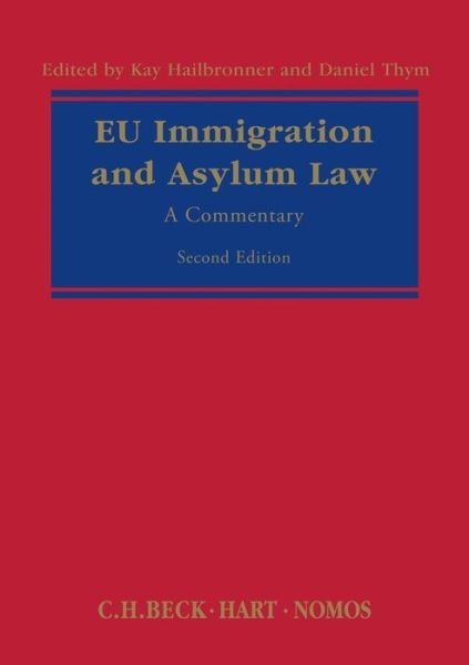 Cover for Hailbronner Kay · EU Immigration and Asylum Law: A Commentary (Hardcover bog) (2016)