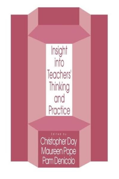 Cover for Day, Christopher (University of Nottingham, UK) · Insights Into Teachers' Thinking And Practice (Paperback Bog) (1990)