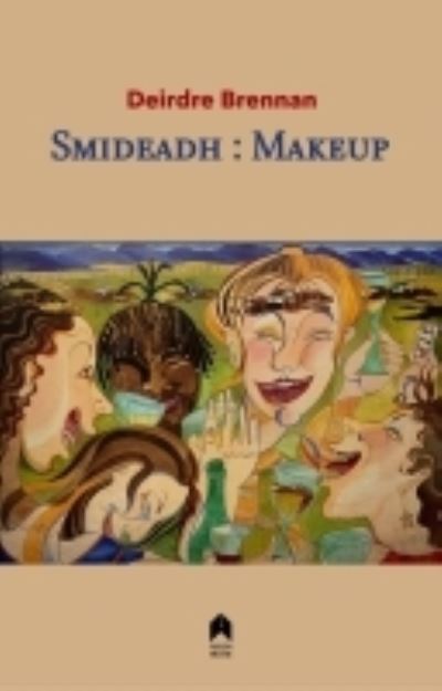 Cover for Deirdre Brennan · Makeup: Smideadh (Paperback Book) (2020)