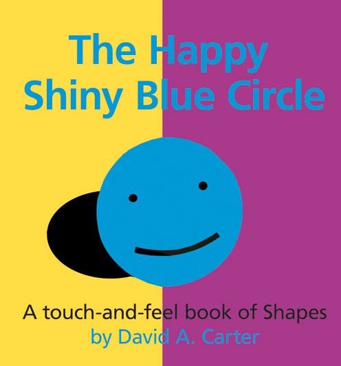 Cover for David A. Carter · The Happy Shiny Blue Circle (Hardcover bog) (2014)
