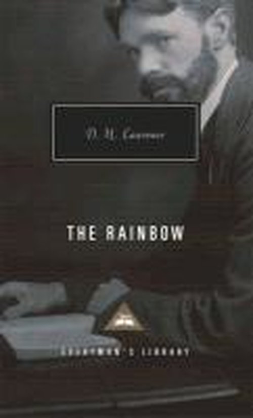 Cover for D H Lawrence · The Rainbow - Everyman's Library CLASSICS (Hardcover Book) (1993)