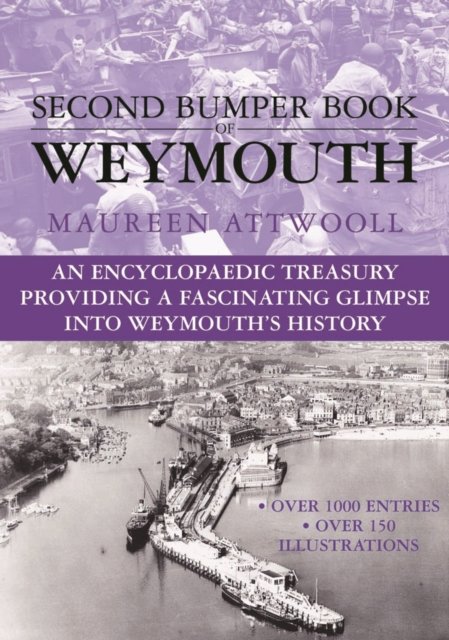 Cover for Maureen Attwooll · The Second Bumper Book of Weymouth (Hardcover Book) (2009)