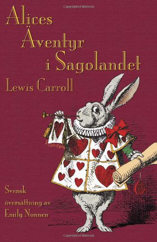 Alices Aventyr I Sagolandet - Lewis Carroll - Bücher - Evertype - 9781904808619 - 22. November 2010