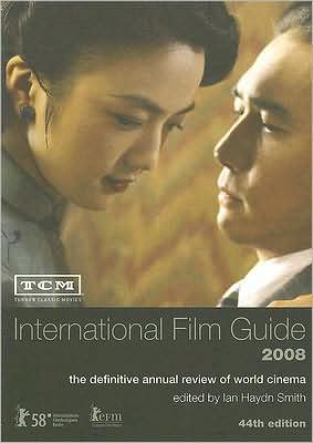 Cover for Ian Haydn Smith · TCM International Film Guide: The Definitive Annual Review of World Cinema (Paperback Book) (2008)