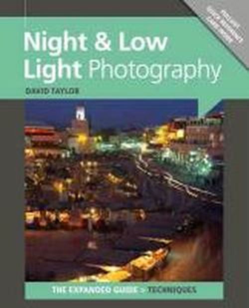 Cover for D Taylor · Night &amp; Low Light Photography (Paperback Book) (2012)