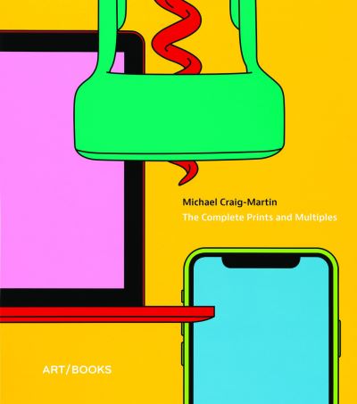 Michael Craig-Martin: The Complete Prints and Multiples (Hardcover Book) (2024)