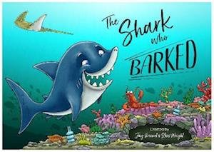 Cover for Jay Vincent · The Shark Who Barked (Pocketbok) (2022)