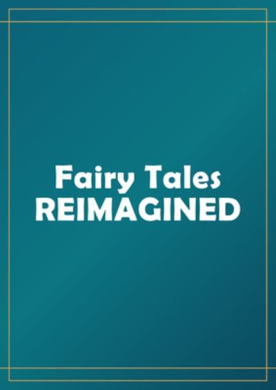 Cover for 3dtotal Publish (Ed) · Push Your Creativity: Reimagining fairy tales through illustration (Innbunden bok) (2023)