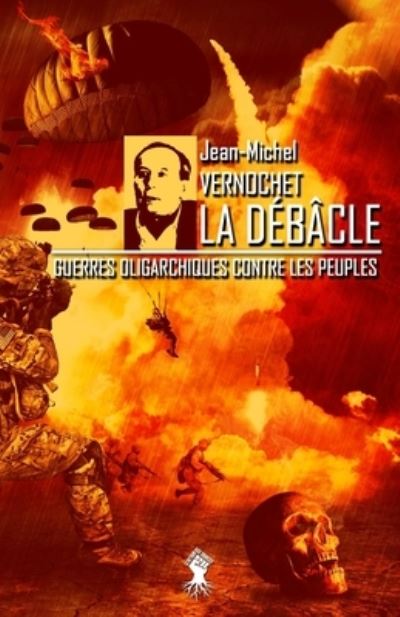 Cover for Jean-Michel Vernochet · La Debacle (Paperback Book) (2020)