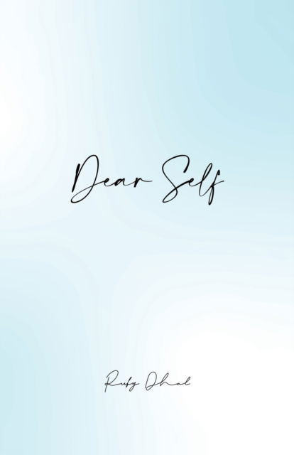 Ruby Dhal · Dear Self (Paperback Book) (2020)