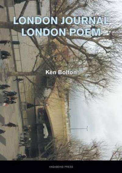 Cover for Ken Bolton · London Journal / London Poem (Paperback Book) (2015)