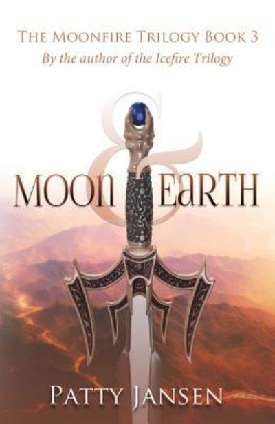 Cover for Patty Jansen · Moon &amp; Earth - Moonfire Trilogy (Paperback Book) (2018)